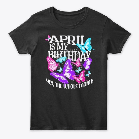 April Is My Birthday Month Butterfly