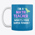 Super Math Teacher Mugs and Totes