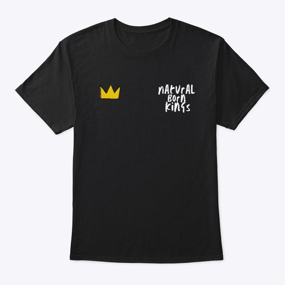 Natural Born Kings T-Shirt
