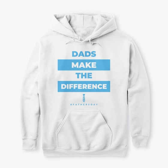 Dads Make the Difference Father's Day