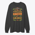 Thanksgiving I'm Thankful For Guacamole