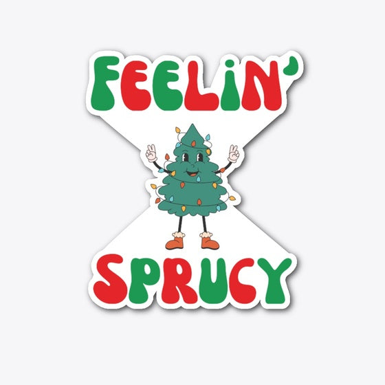 Retro Feelin' Sprucy funny