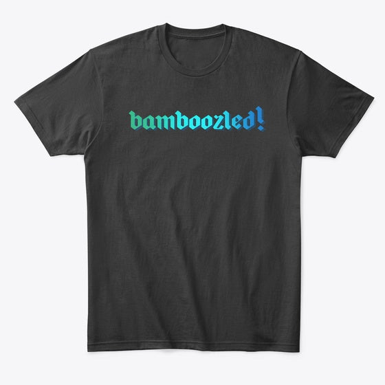 bamboozled