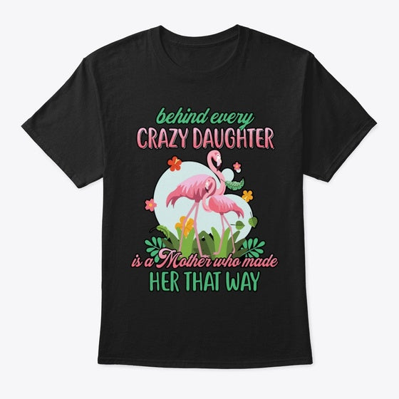 Behind every Crazy Daughter