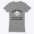 Drive safely or I will see you naked