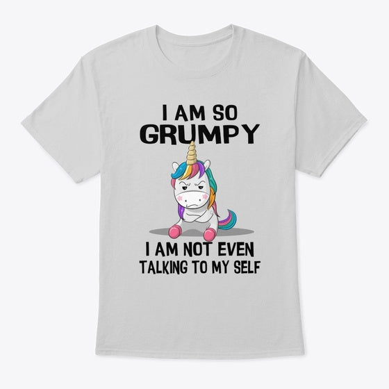 I Am So Grumpy Unicorn
