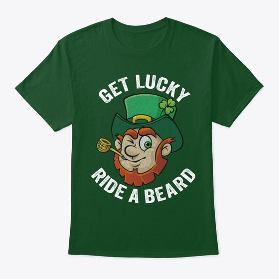 Get Lucky Ride A Beard St Patrick