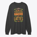 This Thanksgiving Im Thankful For Lattes