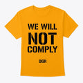 WE WILL NOT COMPLY