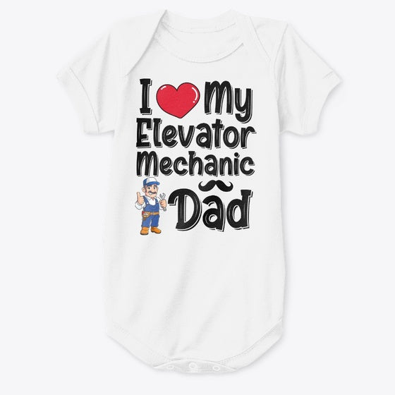 I Love My Elevator Mechanic Dad