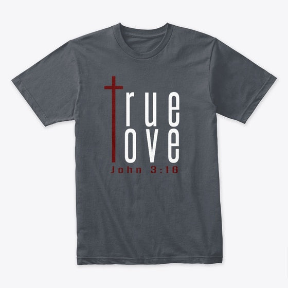 TRUE LOVE JOHN 3 16 (MEN)