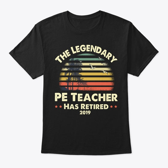 2019 Legendary Retired PE Teacher Gift