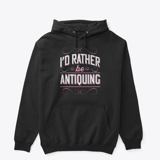 I'd Rather Be Antiquing 3