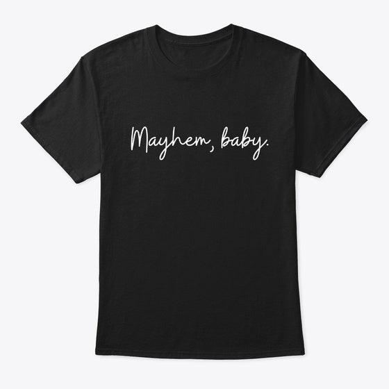 Mayhem baby
