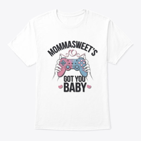 MommaSweet Got You Baby
