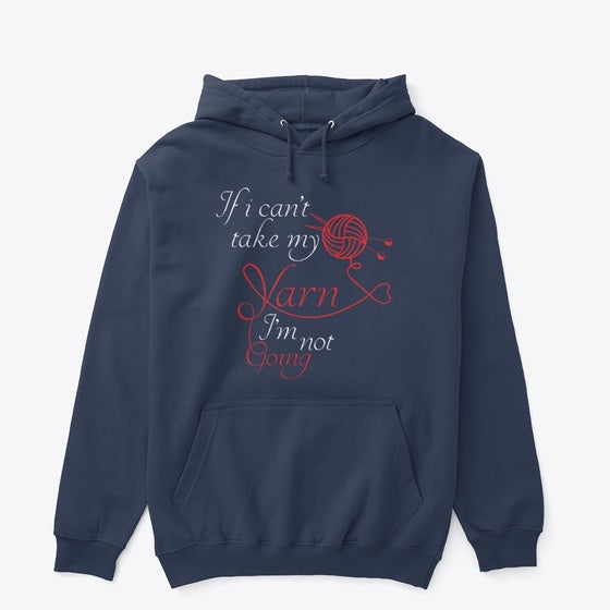 If I can't take my Yarn I'm not going