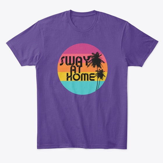 SWAY AT HOME FEST Tee