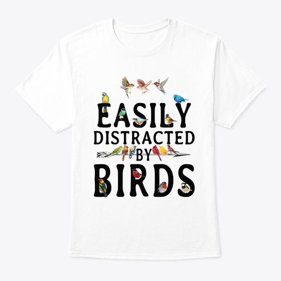 Easily Distracted By Bird