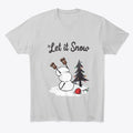 Let It Snow Snowman Cheer Merry Christma