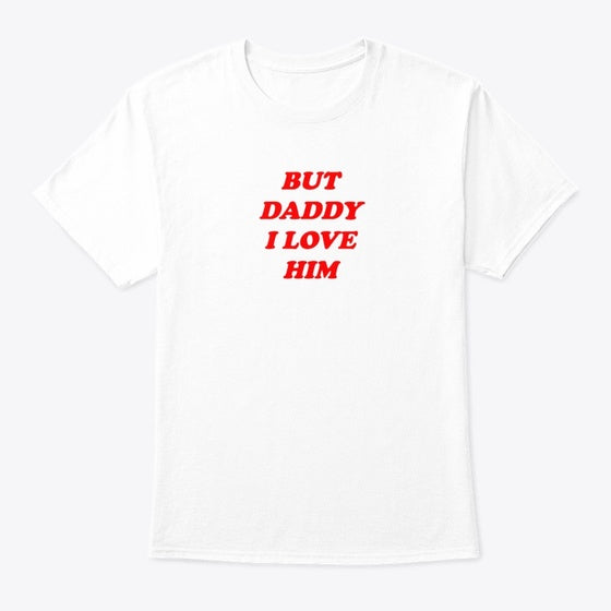 But Daddy I Love Him