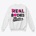 Real Bodies Matter