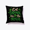 Eat drink and be irish