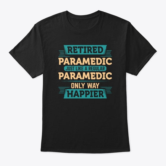 Awesome Retired Paramedic