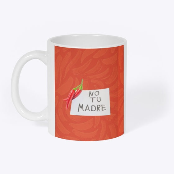 No Tu Madre T-shirt