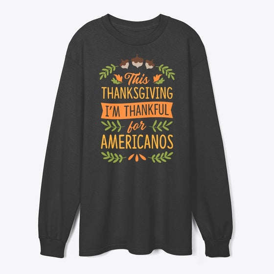 Thanksgiving I'm Thankful For Americanos