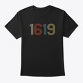 1619 T-Shirt The 1619 Project