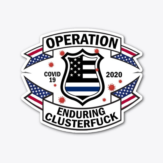 Police Enduring Clusterfuck
