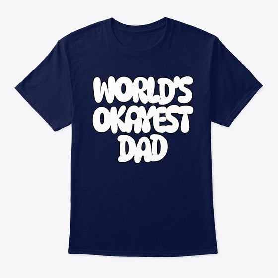 World's Okayest Dad