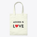 Access Is Love tote bag