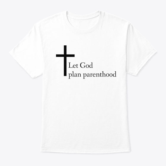 Let God plan parenthood