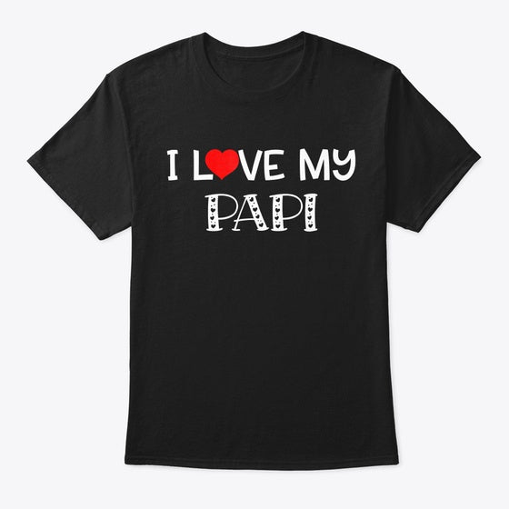I Love My Papi T Shirt Fathers Day