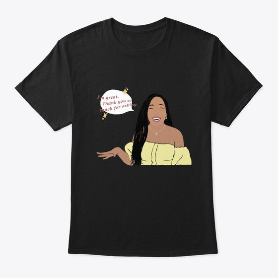 I'm Great Thank You for Asking 2