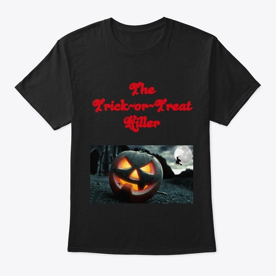 Trick or Treat killer shirt