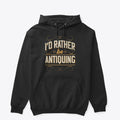 I'd Rather Be Antiquing 2