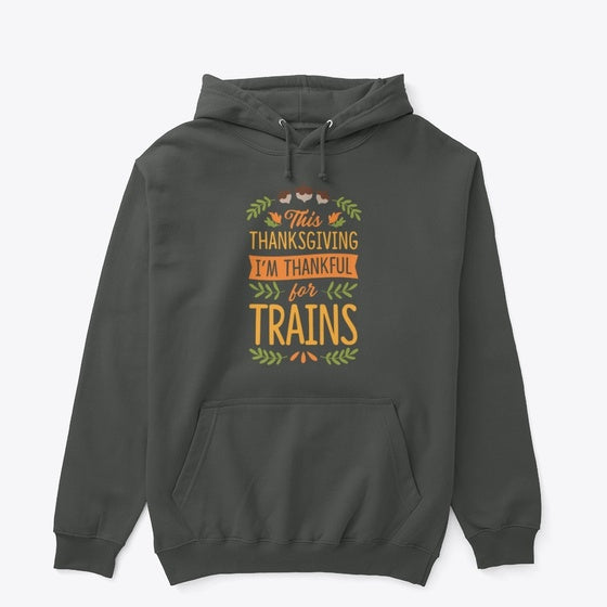 This Thanksgiving I'm Thankful For Train