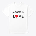 Access Is Love white