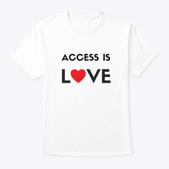 Access Is Love white