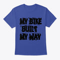 MY BIKE BUILT MY WAY