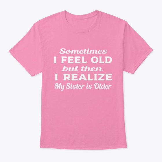 My Sister Is Older