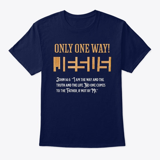 Only One Way Jesus John 14 6