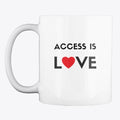 Access Is Love mug