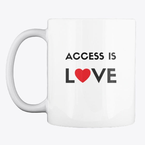 Access Is Love mug