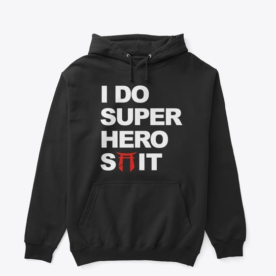 McDojo Life Super Hero Shit 2