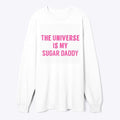 The Universe is my Sugar Daddy