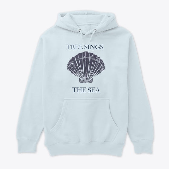 Free Sings the Sea Hoodie Seashell