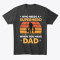 Who Needs A Superhero When You Have Dad